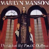 Marilyn Manson : Tv-Fucked By Plastic Queens